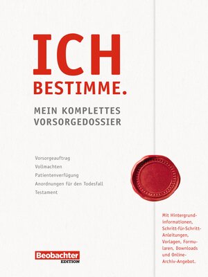 cover image of Ich bestimme. Mein komplettes Vorsorgedossier